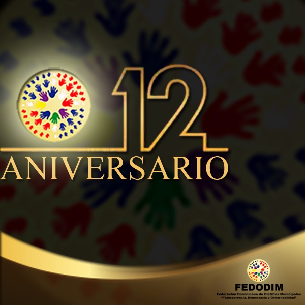 La Federación Dominicana de Distritos Municipales (FEDODIM), conmemora este miércoles el 12vo aniversario