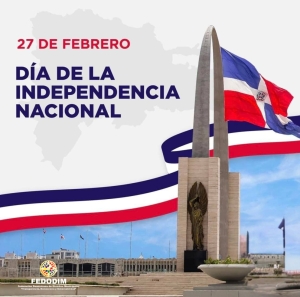 FEDODIM conmemora la Independencia Nacional, honrando el valor y el legado de los Padres de la Patria.