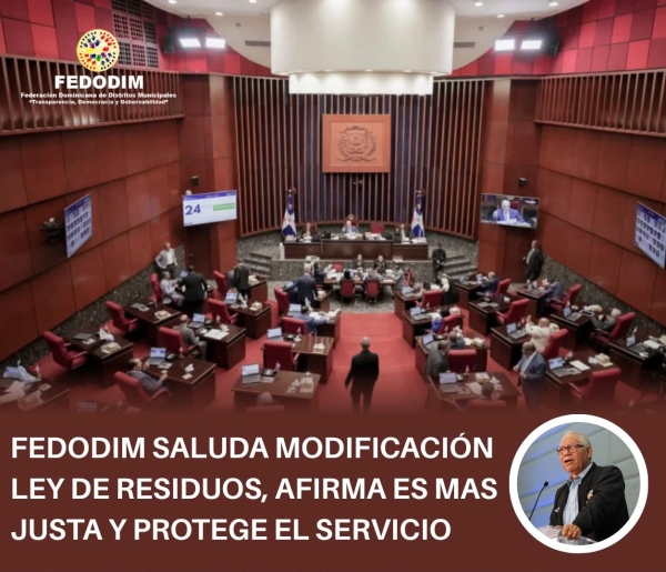 FEDODIM SALUDA MODIFICACI&Oacute;N LEY DE RESIDUOS, AFIRMA ES MAS JUSTA Y PROTEGE EL SERVICIO